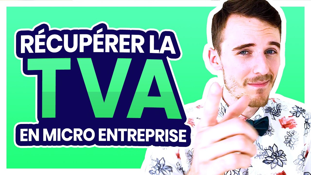 Récupérer la TVA en AUTO ENTREPRENEUR 🤑 Explication TVA Déductible et Collectée en MICRO ENTREPRISE