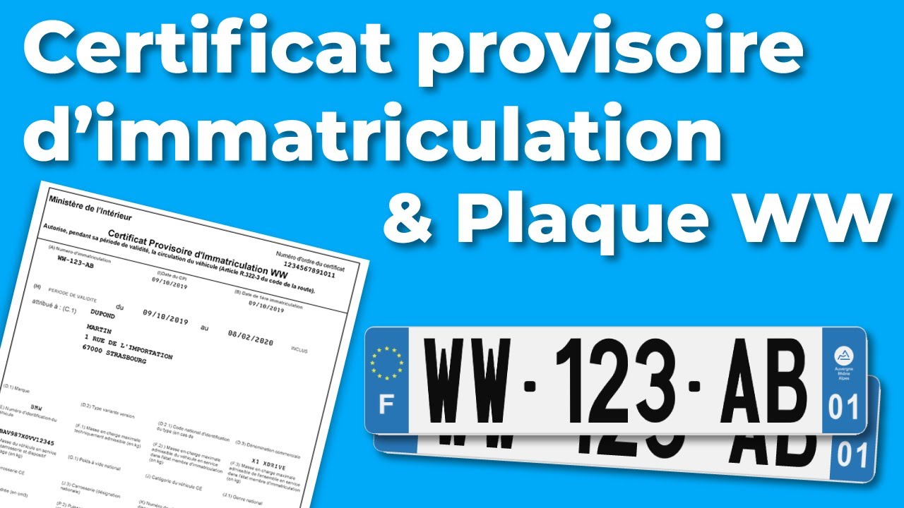 CPI WW provisoire : à quoi ça sert et comment obtenir des plaques WW ?