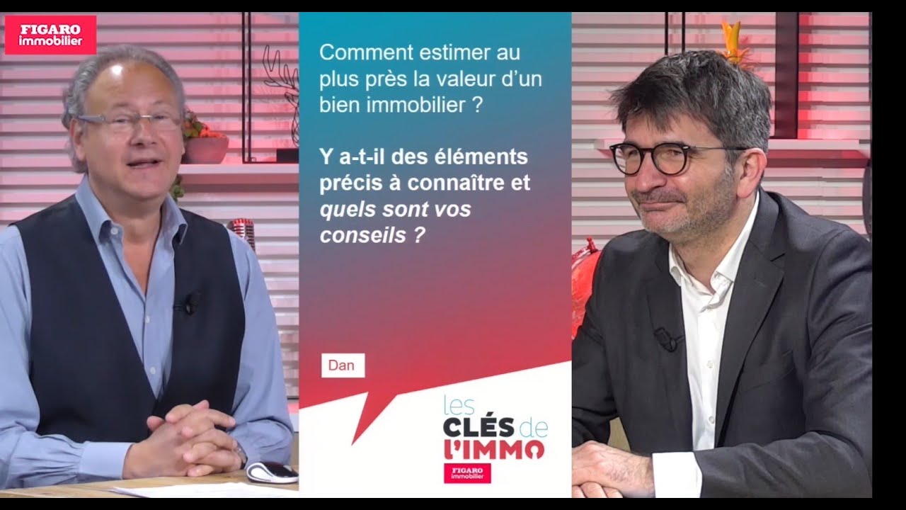 Comment estimer au plus près la valeur d'un bien immobilier ?