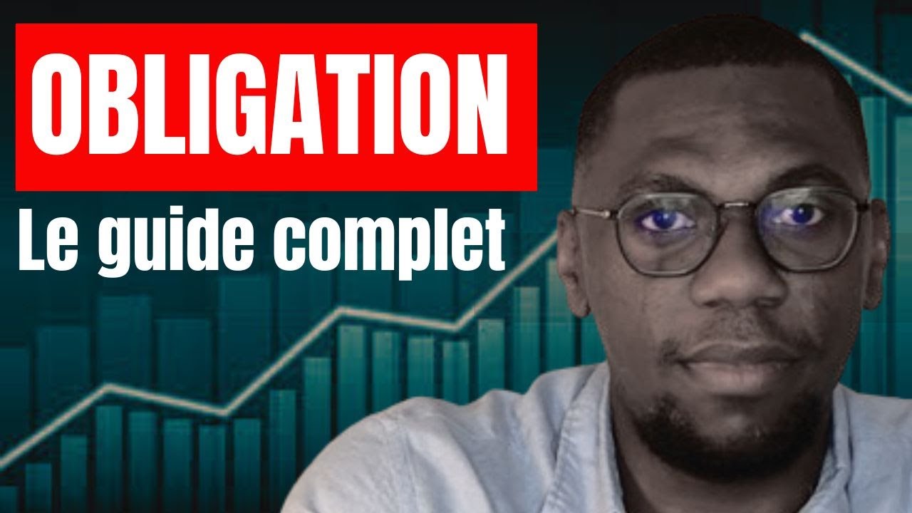 🇫🇷 Comprendre les OBLIGATIONS : Guide Complet 📊 et Tutoriel pour Investir