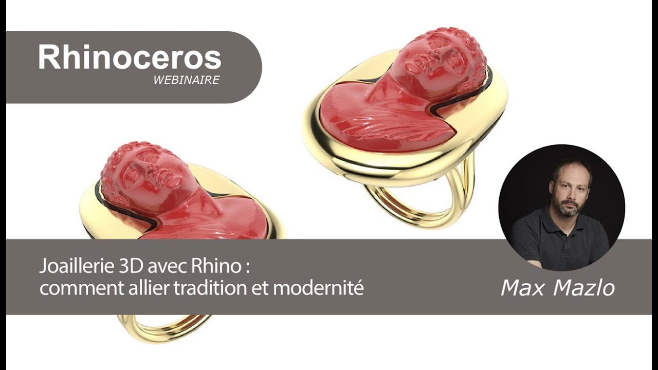 Rhino Webinaire : Joaillerie 3D avec Rhino: Comment allier tradition et modernité [français]