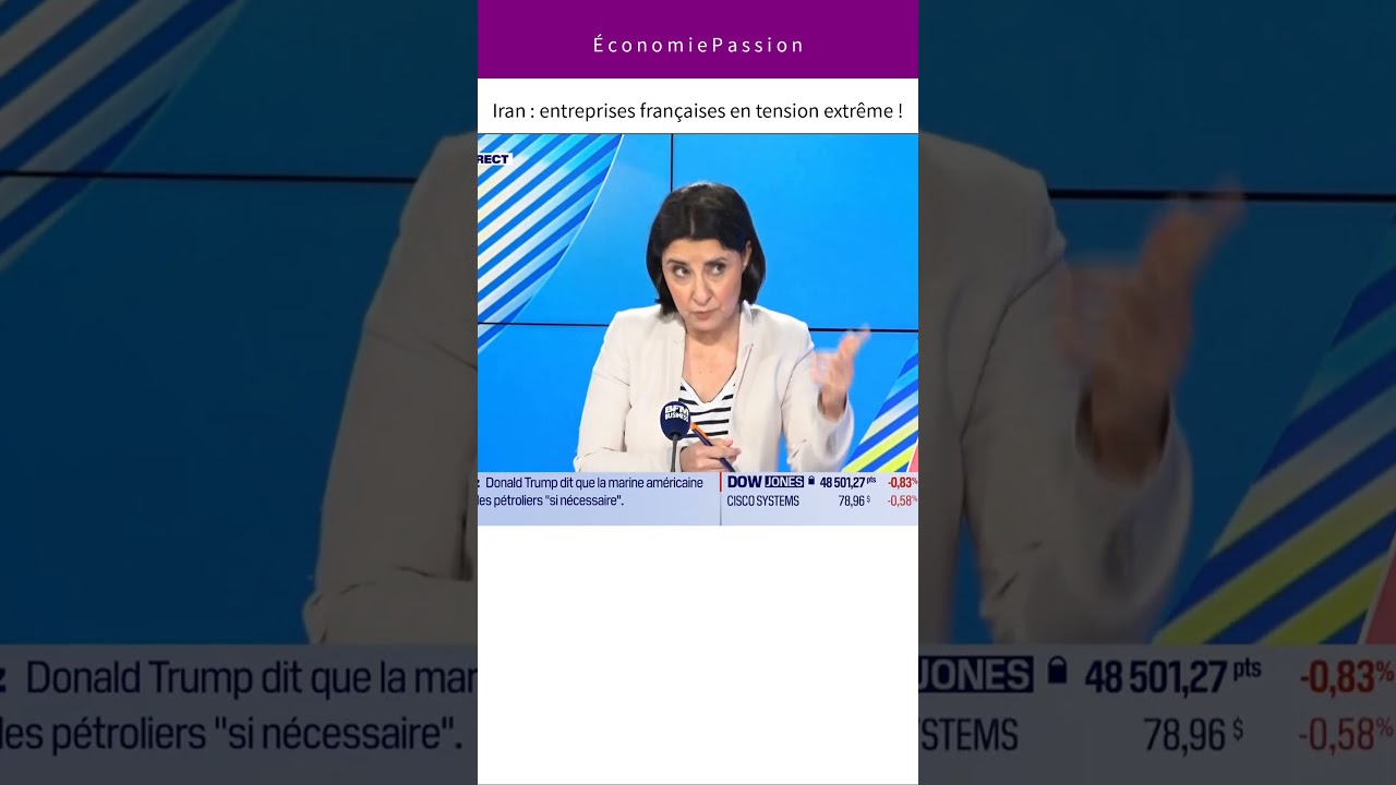 Iran : entreprises françaises en tension extrême !