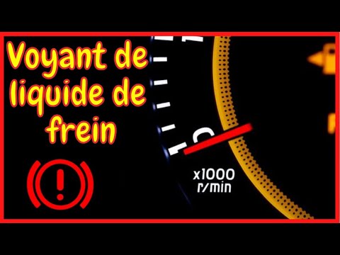 Le voyant qui s'allume pour le liquide de frein