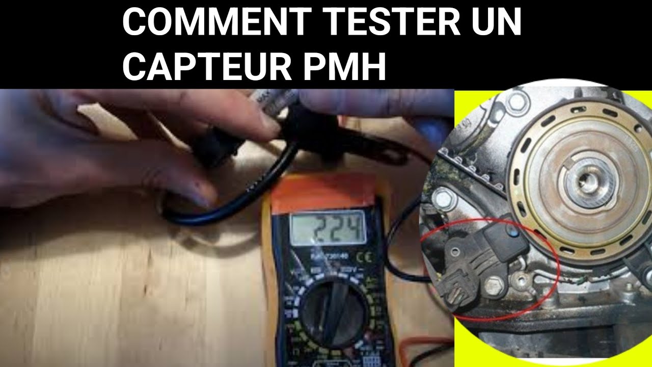 capteur pmh : comment contrôler & tester un capteur PMH