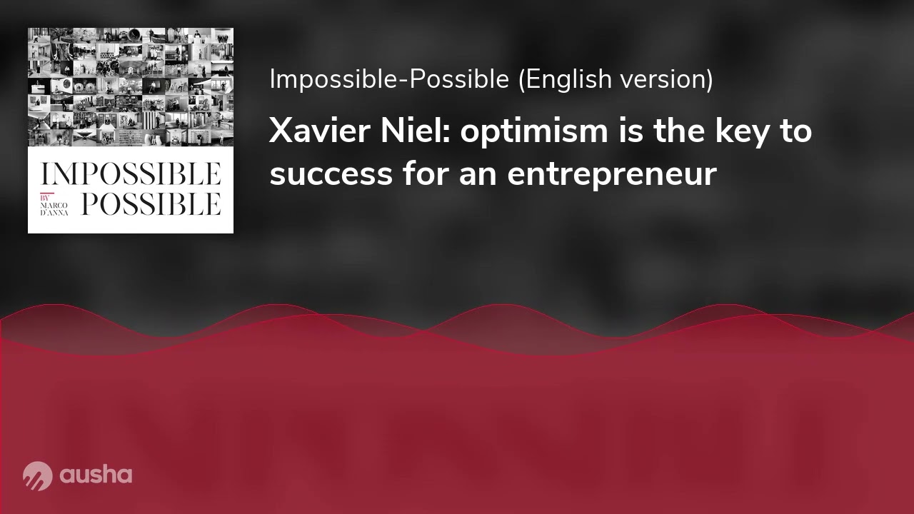 Xavier Niel: optimism is the key to success for an entrepreneur