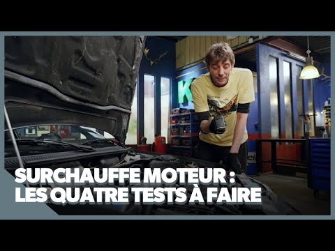 Surchauffe moteur : les quatre tests à faire