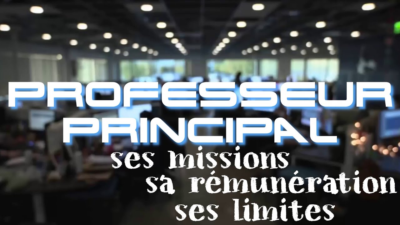 Professeur principal : rémunération, missions et limites