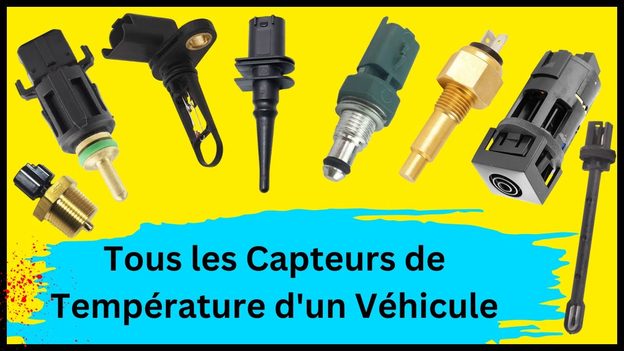 Tous les capteurs de température d'un véhicule, leur Rôle/ Emplacement/ Symptômes | SIMOAUTO