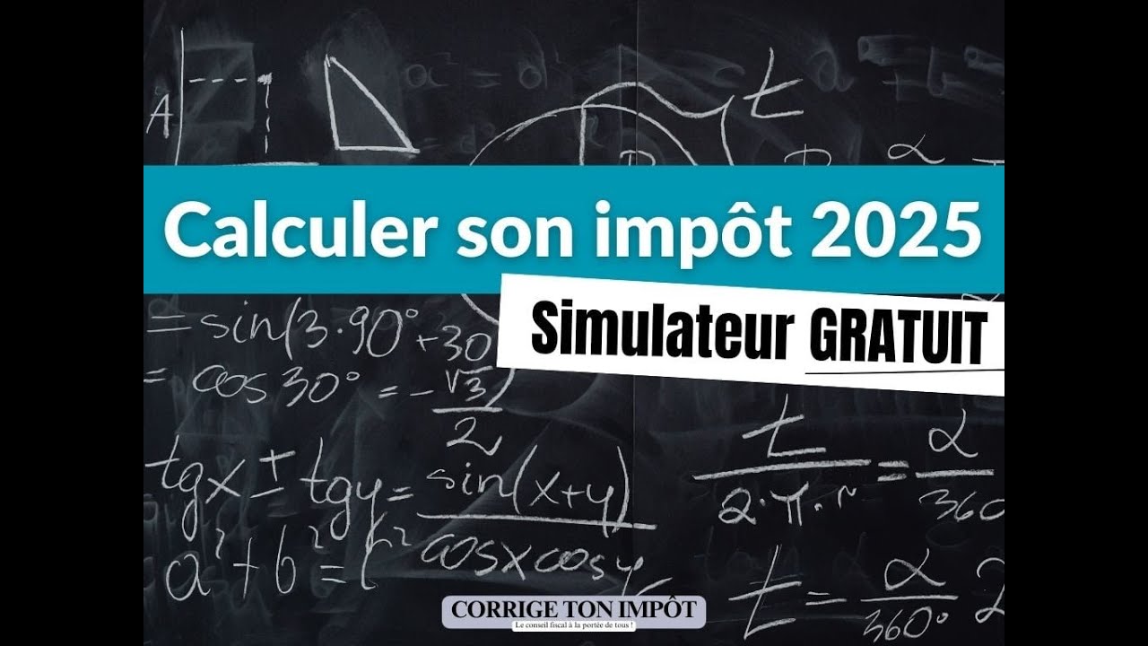 Anticiper votre impôt 2025 !! Simulateur complet à jour.