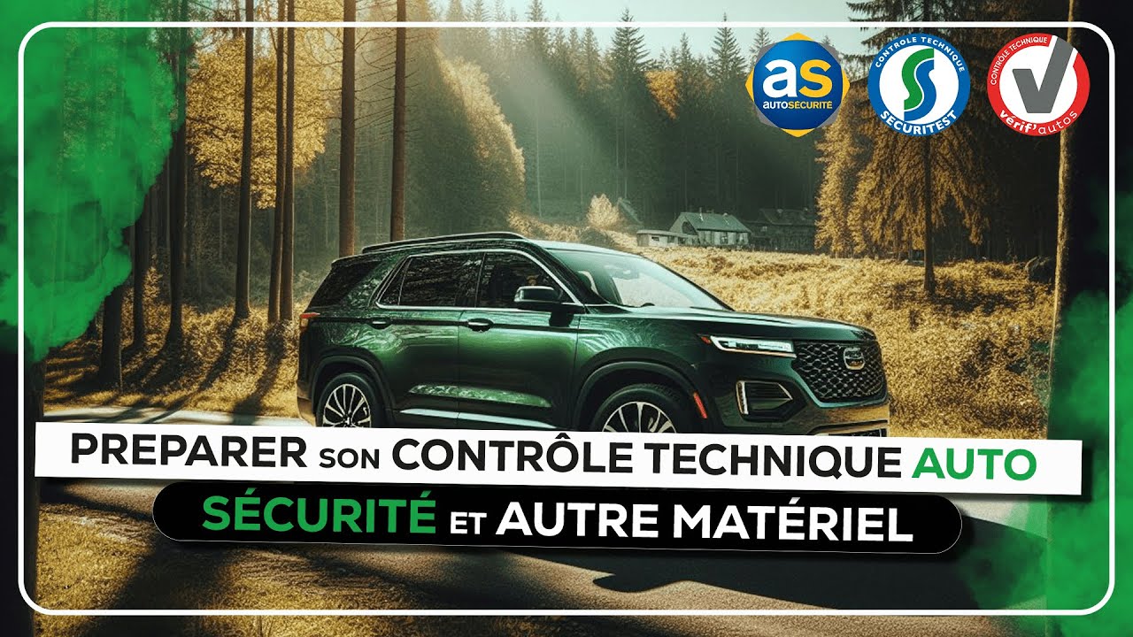 Préparer son contrôle technique auto - Sécurité et autre matériel