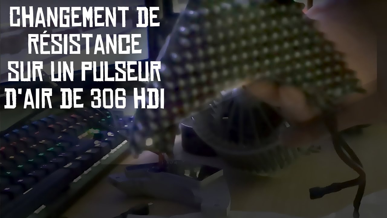 Changement de résistance sur un pulseur d'air de #306 HDI [ Réparation à 20€ ]